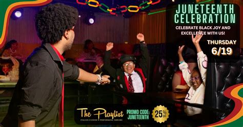 Juneteenth Celebration of Black Joy at The Playlist, 100 Market Street ...