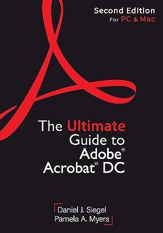 The Ultimate Guide to Adobe Acrobat DC, Second Edition eBook : Siegel ...
