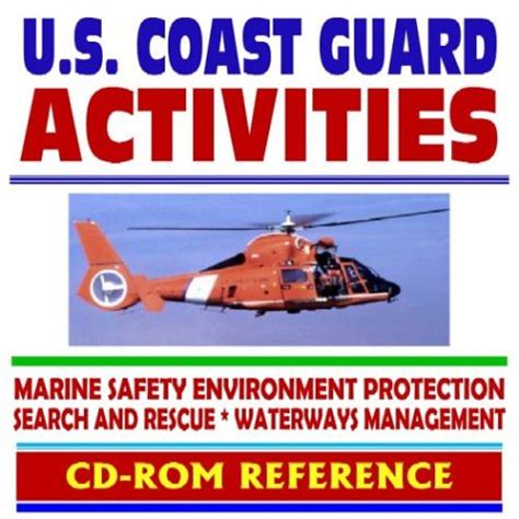 U.S. Coast Guard Activities: Marine Safety, Environment Protection ...