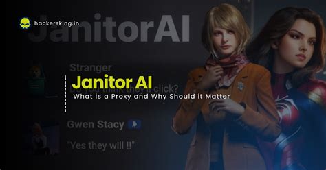 Janitor AI: What is a Proxy and Why Should it Matter