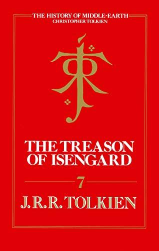The Treason of Isengard (The History of Middle-earth, Book 7) eBook ...