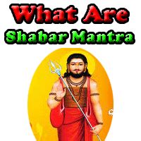 What Are Shabar Mantra