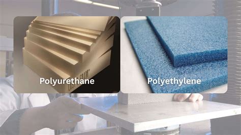 Polyethylene vs Polyurethane: Strengths, Uses, and Benefits - General ...