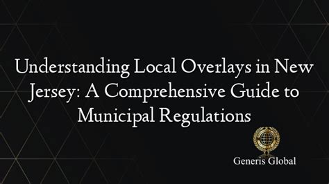 Understanding Local Overlays in New Jersey: A Comprehensive Guide to ...