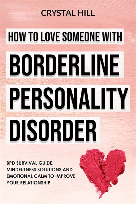 HOW TO LOVE SOMEONE WITH BORDERLINE PERSONALITY DISORDER: BPD Survival ...