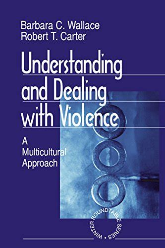 Understanding and Dealing With Violence: A Multicultural Approach ...