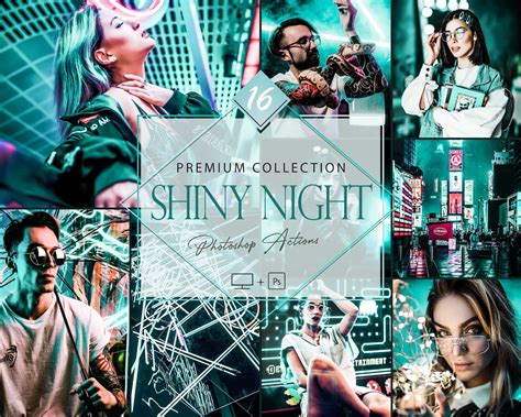 16 Photoshop Actions, Shiny Night Ps Action, Moody ACR Preset, Neon ...