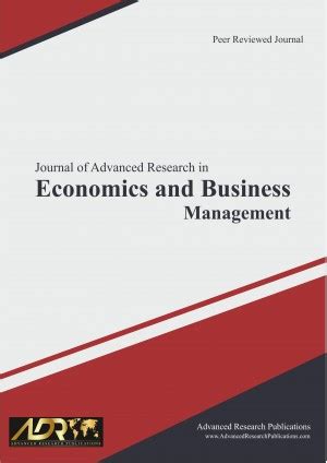 Journal of Advanced Research in Economics & Business Management ...