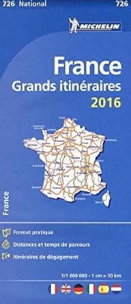 Michelin Maps: Michelin 726 Grands Itineraires France 2016 : Michelin ...