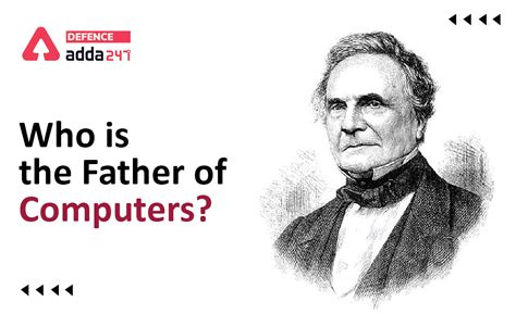 Who is the Father of Computer?