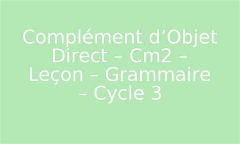 Image result for Lecon Le Complement D'objet Direct CM2