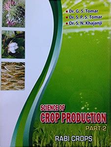 Science Of Crop Production PART-2 (Rabi Crops): Buy Science Of Crop ...