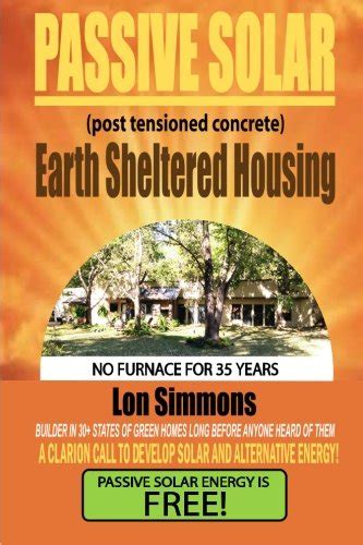 Buy Passive Solar (Post Tensioned Concrete) Earth Sheltered Housing ...