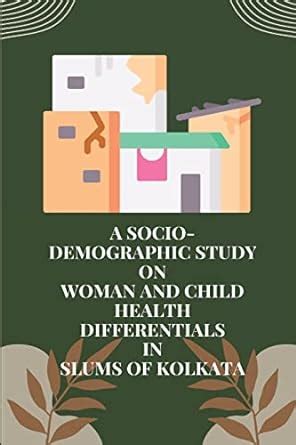 Buy A socio-demographic study on Woman and child health differentials ...