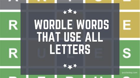 Wordle Words That Use All Letters Or At Least 20+ Letters Of the ...