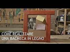 come costruire una in legno realizzare una bacheca in legno come costruire una in legno realizzare una bacheca in legno