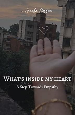 what's in my heart: a step towards empathy eBook : hassan, areeba ...
