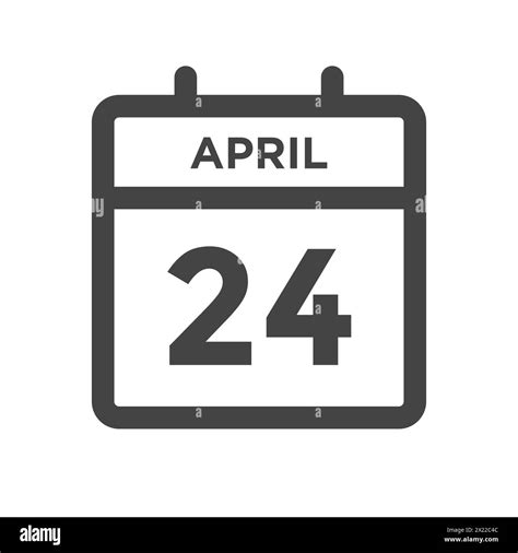 April 24 Calendar Day or Calender Date for Deadline or Appointment ...