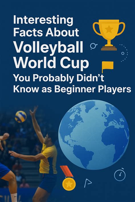 Interesting Facts About Volleyball World Cup You Probably Didn’t Know ...