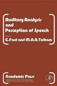 Auditory Analysis and Perception of Speech: Buy Auditory Analysis and ...