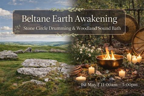 Beltane Earth Awakening | Stone Circle Drumming & Outdoor Sound Bath ...