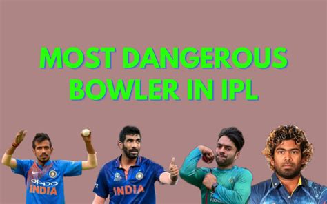 Most dangerous bowler in IPL: Top 7 IPL dangerous bowler