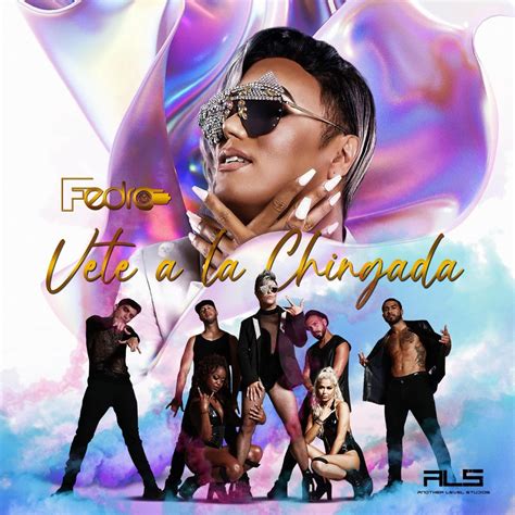FEDRO regresa con tema potente "Vete a la Chingada" - Wow La Revista