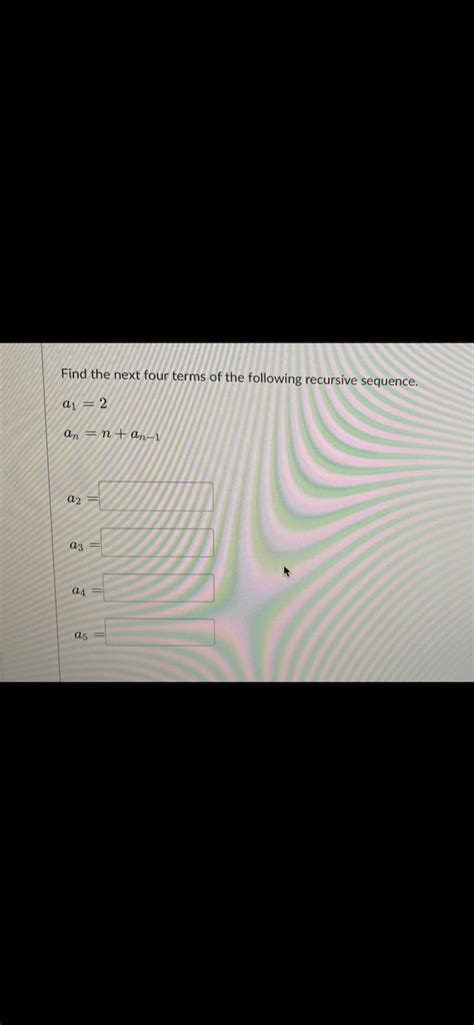 Find First 4 Terms Using Recursive Formula 的图像结果