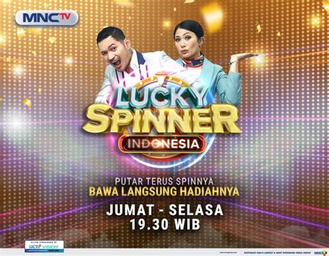 lucky spinner indonesia mnctv,which airs on Indonesia's MNCTV
