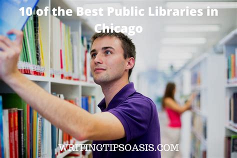 10 of the Best Public Libraries in Chicago - Writing Tips Oasis - A ...