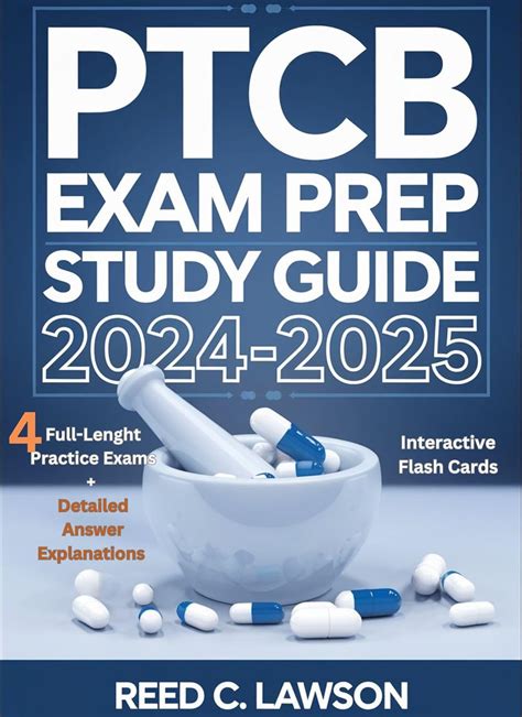 PTCB EXAM PREP STUDY GUIDE 2024-2025: Conquer the PTCB with Confidence ...