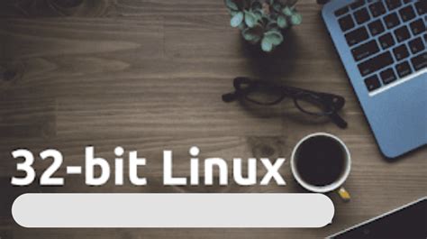 Image result for Linux 32 Bit