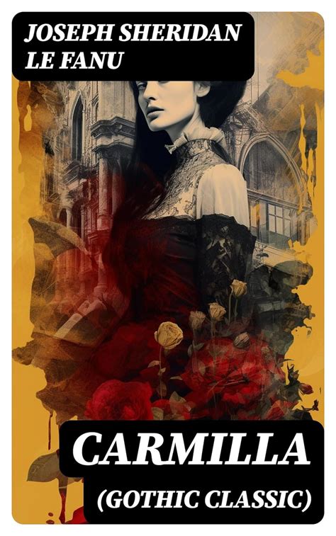 CARMILLA (Gothic Classic): Featuring First Female Vampire - Mysterious ...