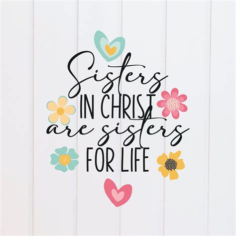 PNG File - Sisters in Christ Are Sisters for Life Bright Floral ...