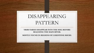 Image result for Disappearing Drainage Pattern