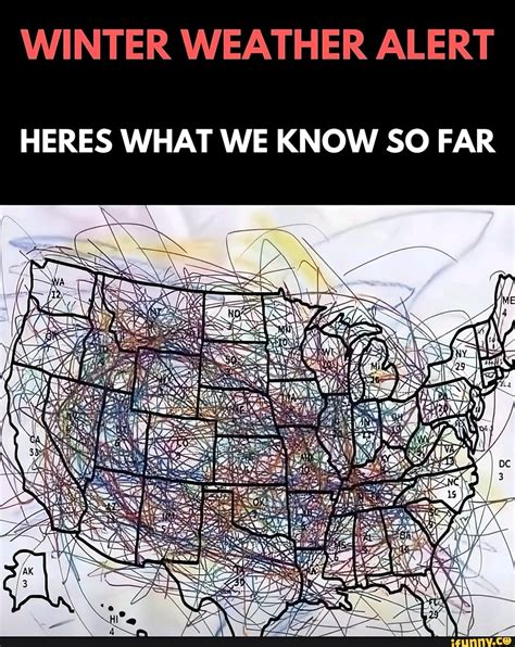 WINTER WEATHER ALERT HERES WHAT WE KNOW SO FAR - iFunny