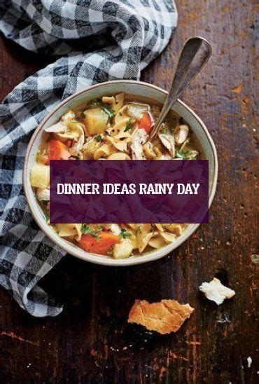 dinner ideas rainy day