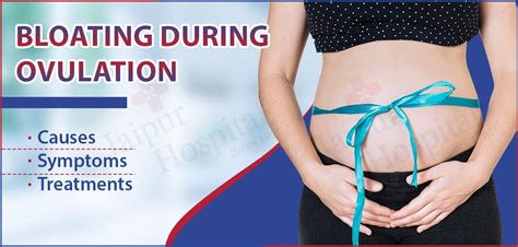 Bloating During Ovulation Symptoms Causes and Treatment