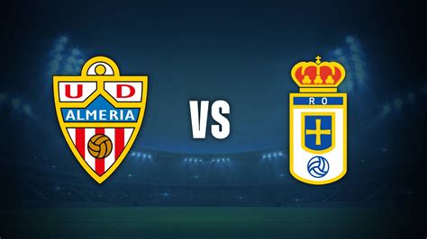Almería vs Real Oviedo: dónde ver, formaciones y horario