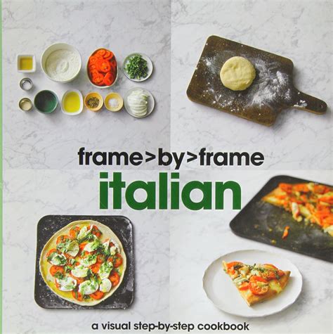 Buy Italian: A Visual Step-by-step Cookbook (Frame by Frame) Book ...