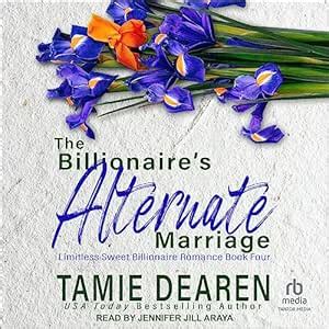 The Billionaire's Alternate Marriage: Limitless Sweet Billionaire ...