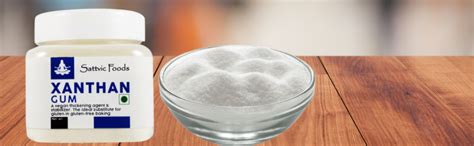 Sattvic Foods Xanthan Gum (100 g) Gluten-Free Stabilizer, Emulsifier ...