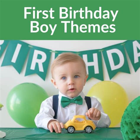14 Cool and Creative First Birthday Boy Themes for an Unforgettable Party