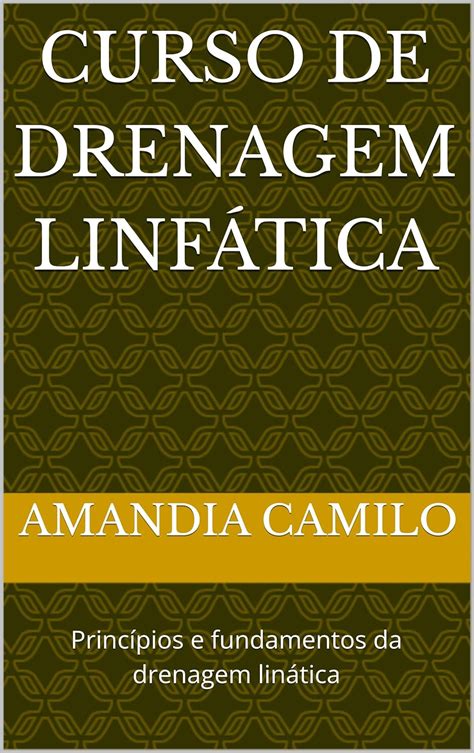 Curso de drenagem linfática: Princípios e fundamentos da drenagem ...