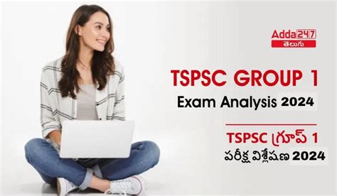 TSPSC Group 1 Prelims Exam Analysis 2024, Download Question Paper