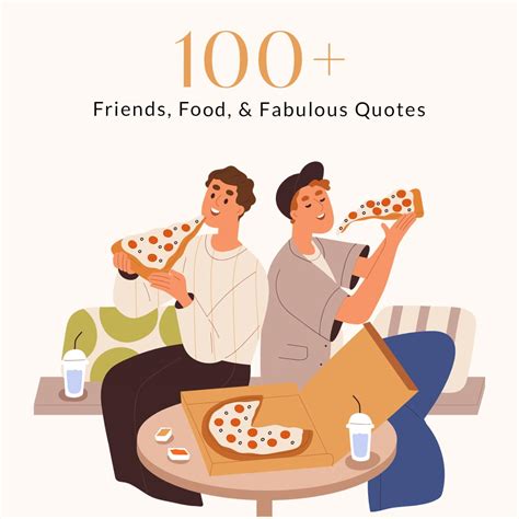100+ Memorable Quotes About Food and Friends for Every Occasion | Nestasia