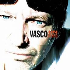canzone vasco significato significato delle canzoni un senso vasco il canzone vasco significato significato delle canzoni un senso vasco il
