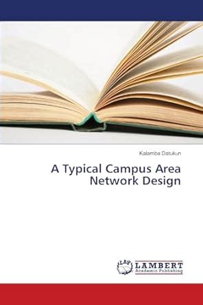 Buy A Typical Campus Area Network Design Book Online at Low Prices in ...