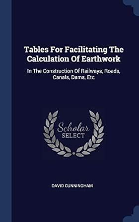 Buy Tables For Facilitating The Calculation Of Earthwork: In The ...