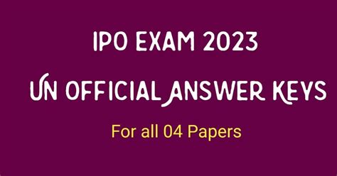 IPO Exam 2023 Answer Keys | Download LDCE IPO Exam 2023 Un Official ...